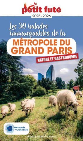 Cover of Petit Fute-les 30 balades inmanquables de la Metropole du Grand Paris